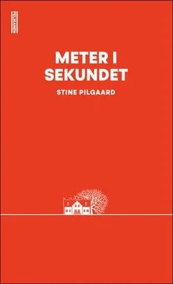 Omslag: "Meter i sekundet : roman" av Stine Pilgaard