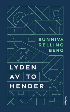 Omslag: "Lyden av to hender : roman" av Sunniva Relling Berg