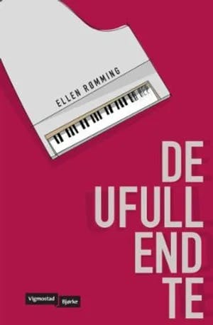 Omslag: "De ufullendte : roman" av Ellen Rømming