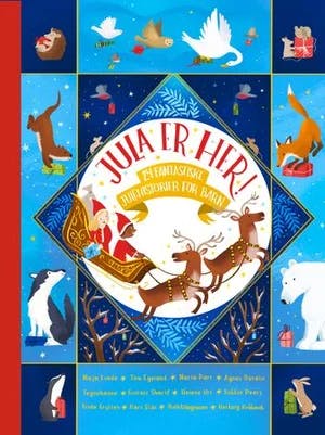 Omslag: "Jula er her! : 24 fantastiske julehistorier for barn" av Nora Brech