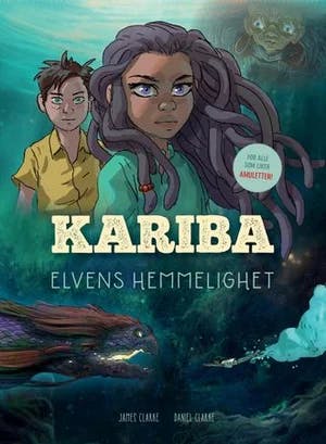 Omslag: "Kariba : jungelens hemmelighet" av Daniel Clarke