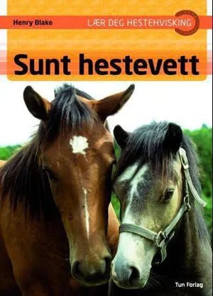 Omslag: "Sunt hestevett" av Henry Blake