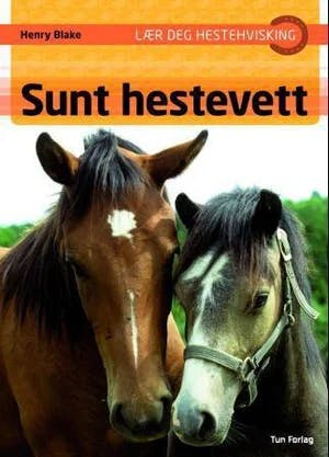 Omslag: "Sunt hestevett" av Henry Blake