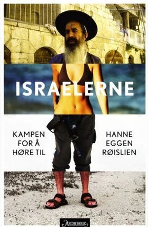 Omslag: "Israelerne : kampen for å høre til" av Hanne Eggen Røislien