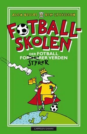 Omslag: "Fotballskolen : der fotball styrer verden" av Alex Bellos