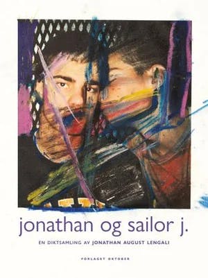 Omslag: "Jonathan og sailor j. : en diktsamling" av Jonathan August Lengali