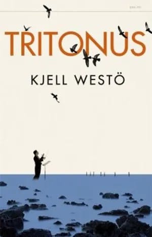 Omslag: "Tritonus : en skjærgårdsfortelling" av Kjell Westö