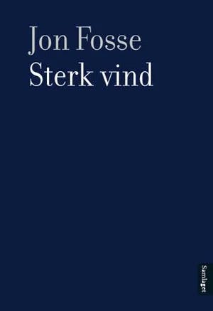 Omslag: "Sterk vind : eit scenisk dikt" av Jon Fosse