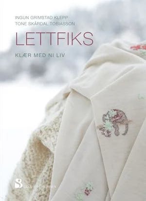 Omslag: "Lettfiks : klær med ni liv" av Ingun Grimstad Klepp