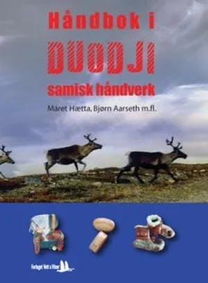 Omslag: "Håndbok i duodji : samisk håndverk" av Máret Hætta