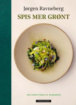 Omslag: "Spis mer grønt : oppskrifter fra Sankeboka" av Jørgen Ravneberg